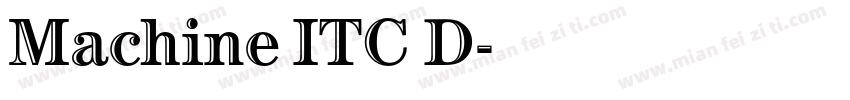 Machine ITC D字体转换